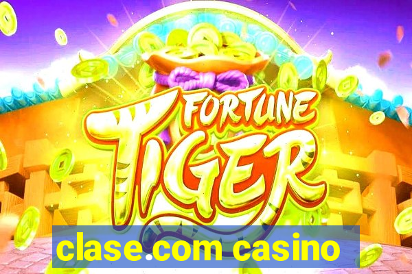 clase.com casino